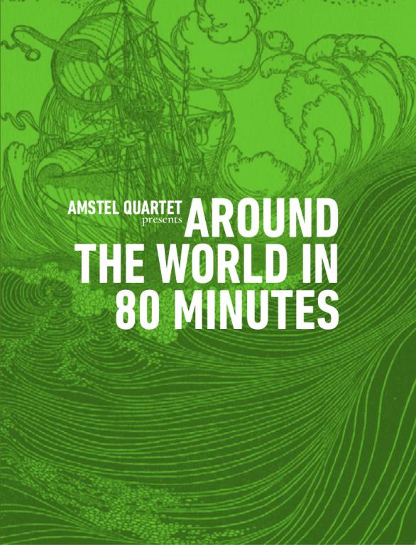 Amstel Quartet - Around the World in 80 minutes